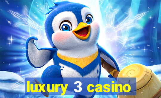 luxury 3 casino